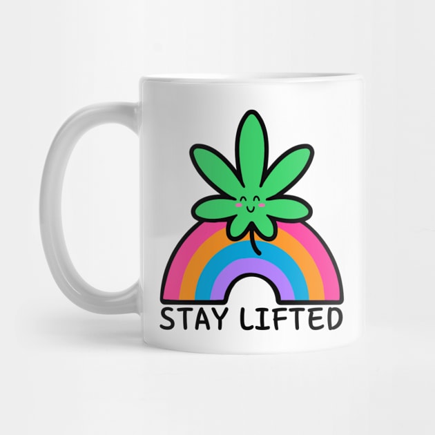 Stay Lifted by Highly Cute